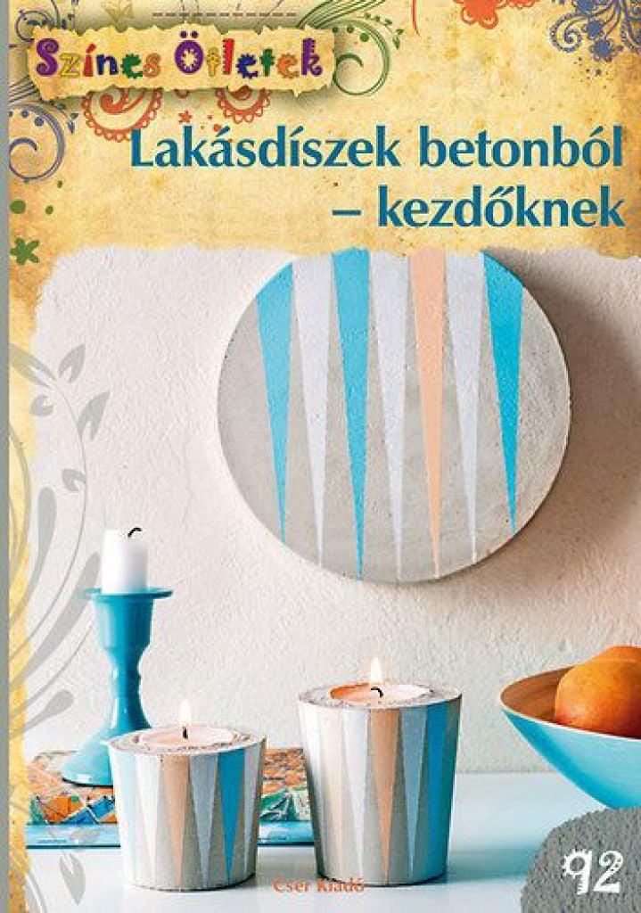 Lakásdíszek betonból - kezdőknek