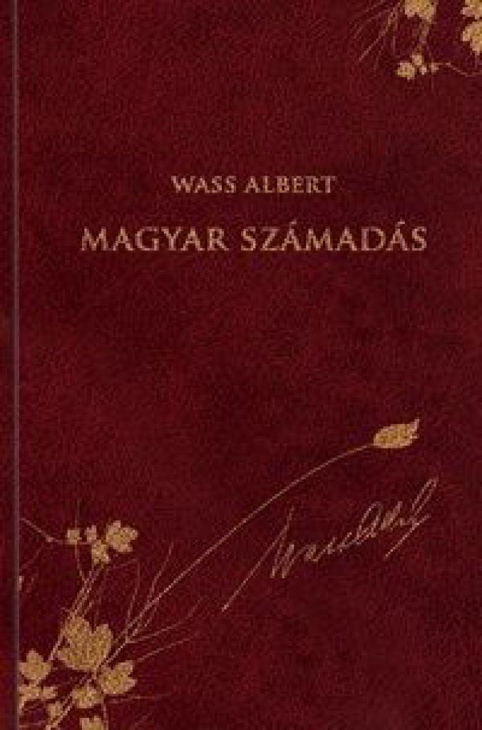 Magyar számadás - Wass Albert díszkiadás 47.