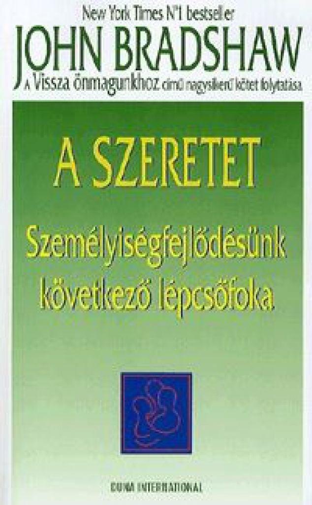 A szeretet - Személyiségfejlődésünk következő lépcsőfoka