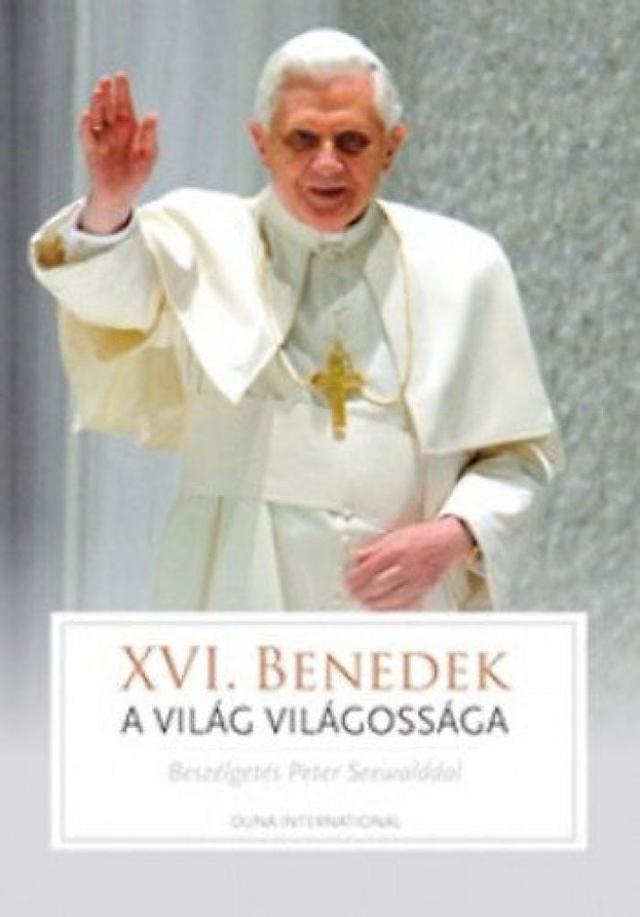 A világ világossága - a pápa, az egyház és az idők jelei