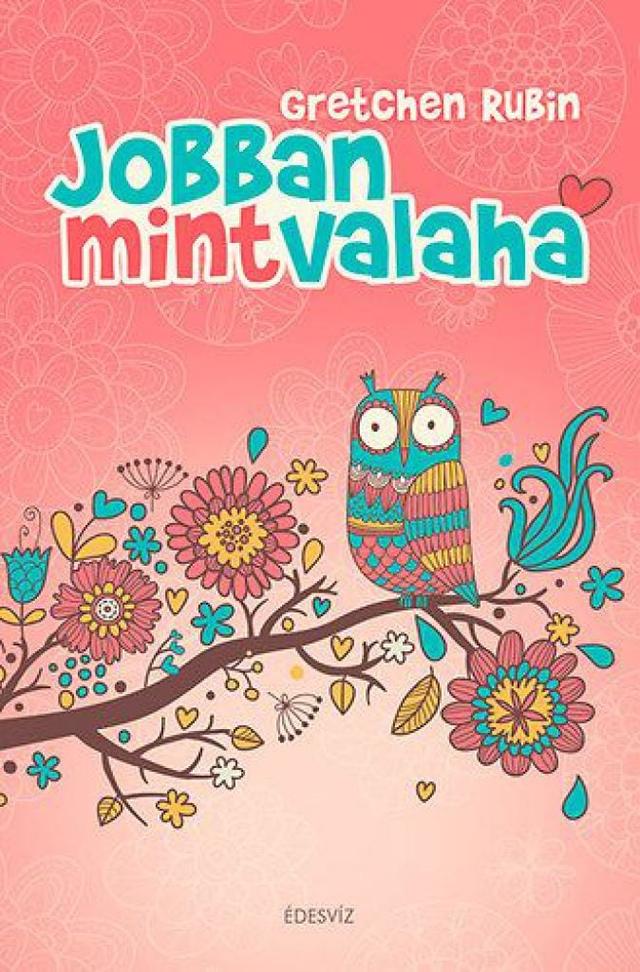 Jobban, mint valaha