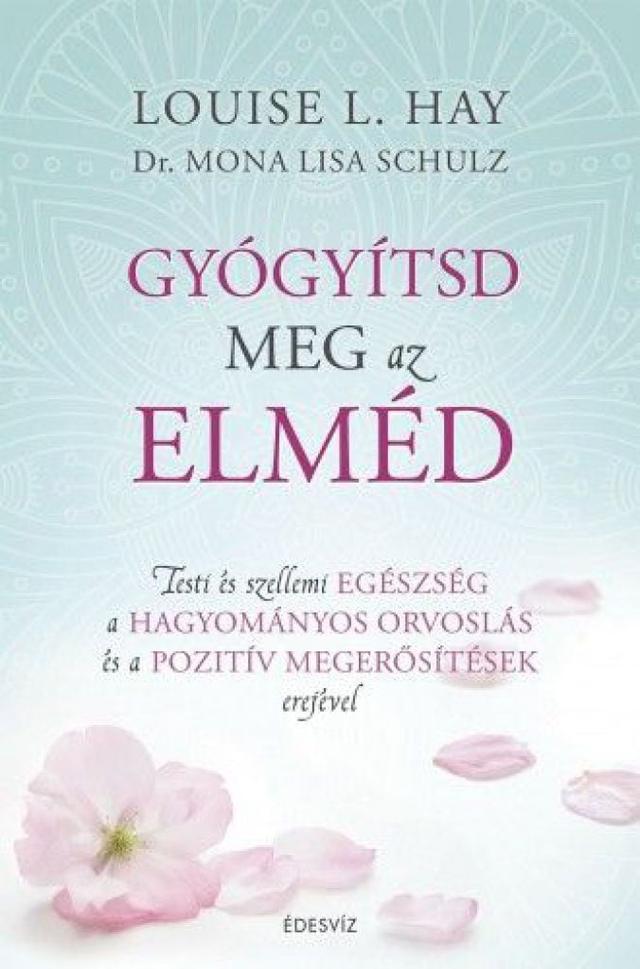 Gyógyítsd meg az elméd