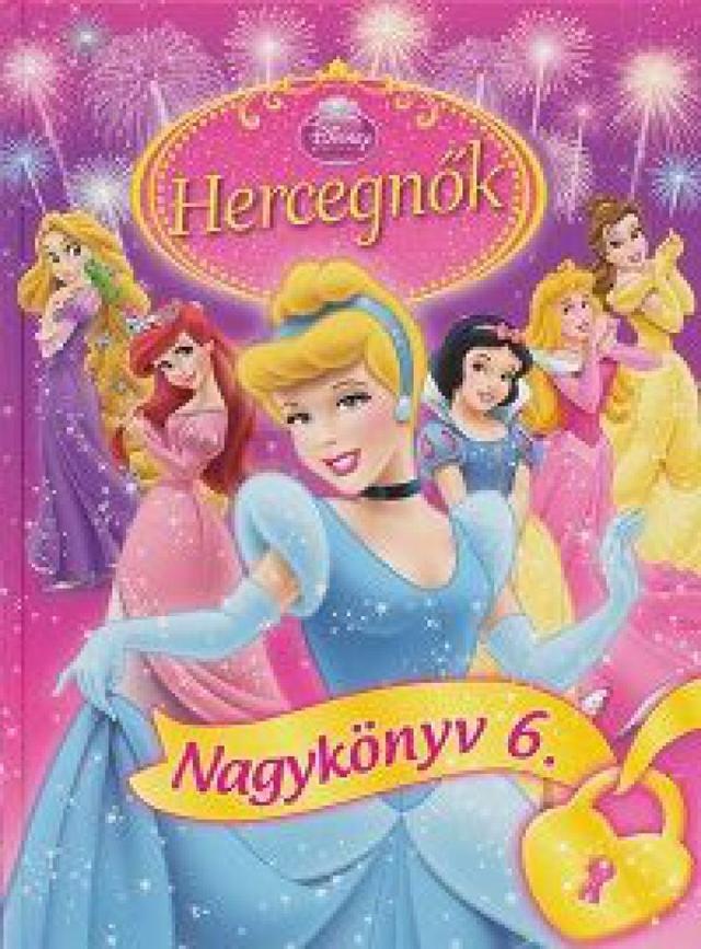 Hercegnők Nagykönyve 6. - Disney Hercegnők