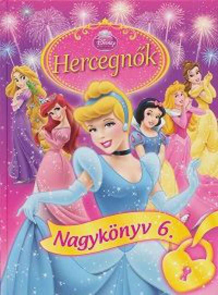 Hercegnők Nagykönyve 6. - Disney Hercegnők