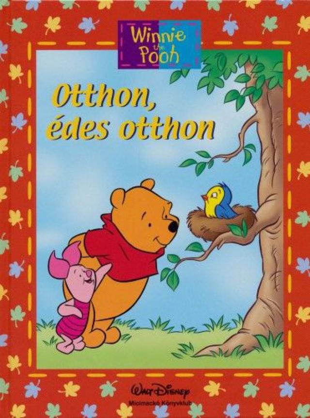 Micimackó - Otthon, édes otthon