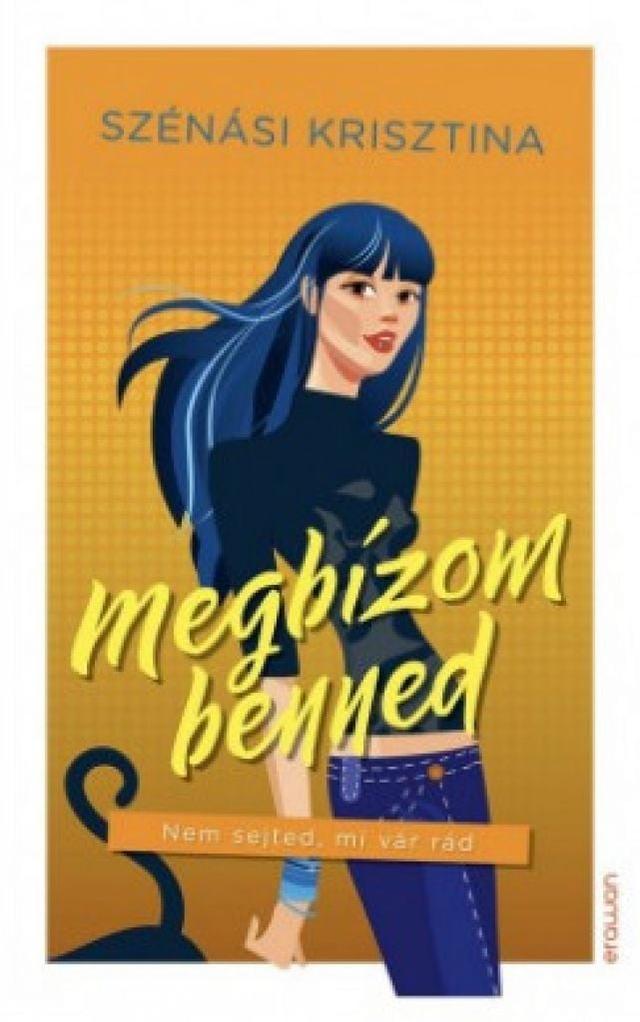 Megbízom benned - Nem sejted, mi vár rád