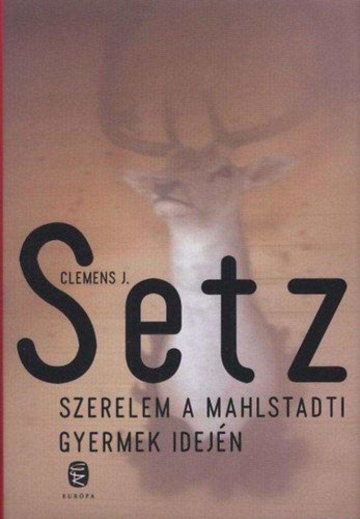 Szerelem a Mahlstadti gyermek idején