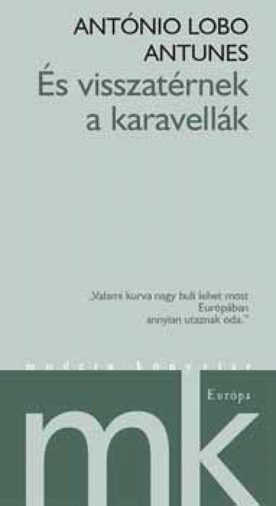 És visszatérnek a karavellák