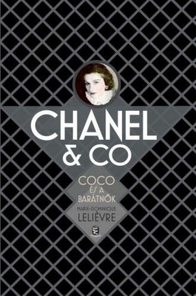 Chanel &amp; Co. Coco és a barátnők