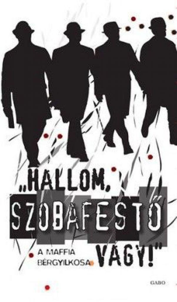 Hallom szobafestő vagy!