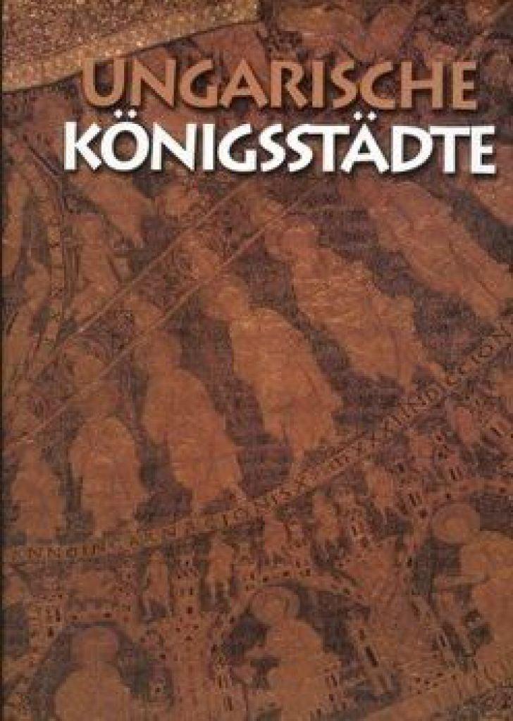 Ungarische Königsstädte
