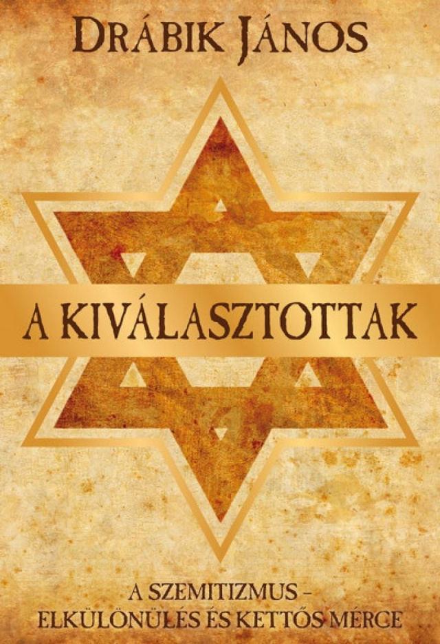 A kiválasztottak - A szemitizmus - Elkülönülés és kettős mérce