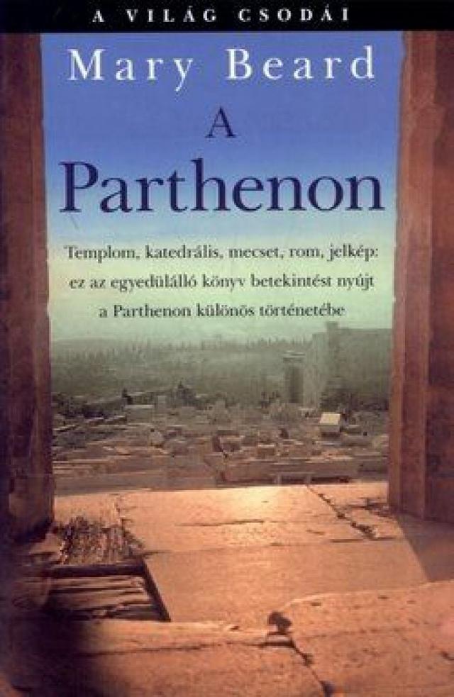 A Parthenon - A világ csodái