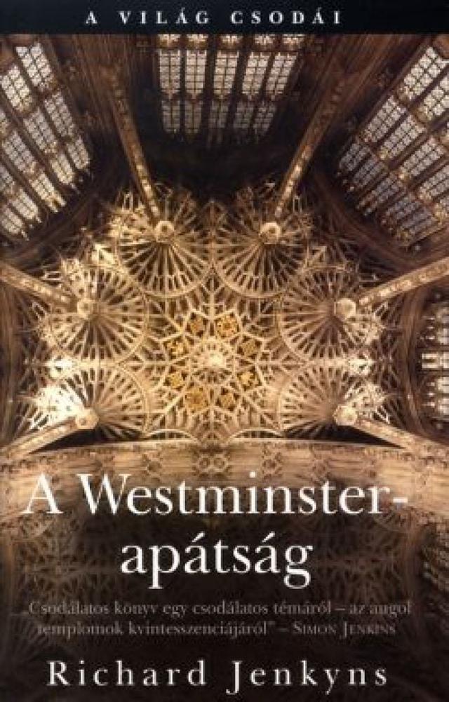 A Westminster-Apátság - A világ csodái