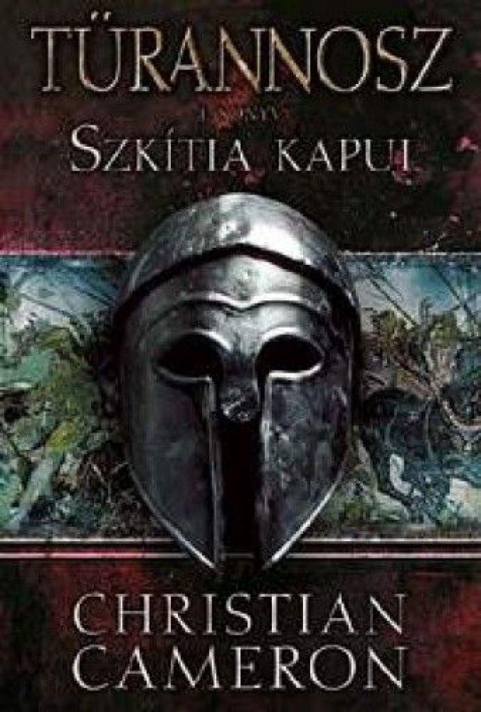 Szkítia kapui - Türannosz 1. könyv