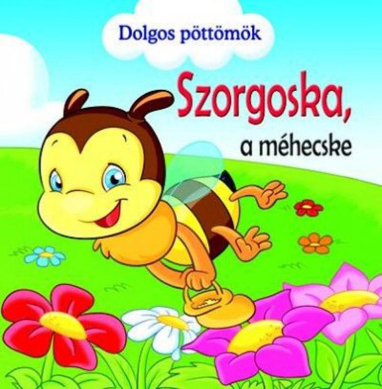 Szorgoska, a méhecske