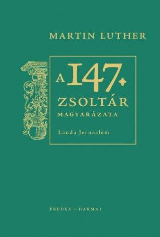 A 147. zsoltár magyarázata - Lauda Jerusalem