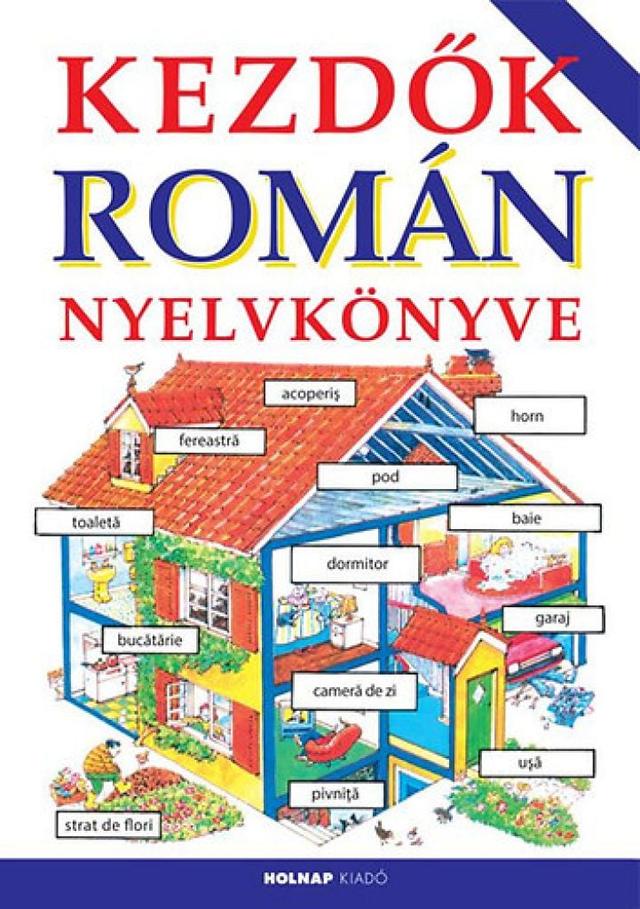 Kezdők Román Nyelvkönyve