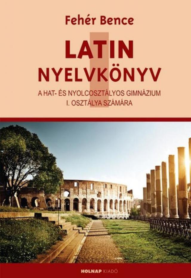Latin nyelvkönyv I.