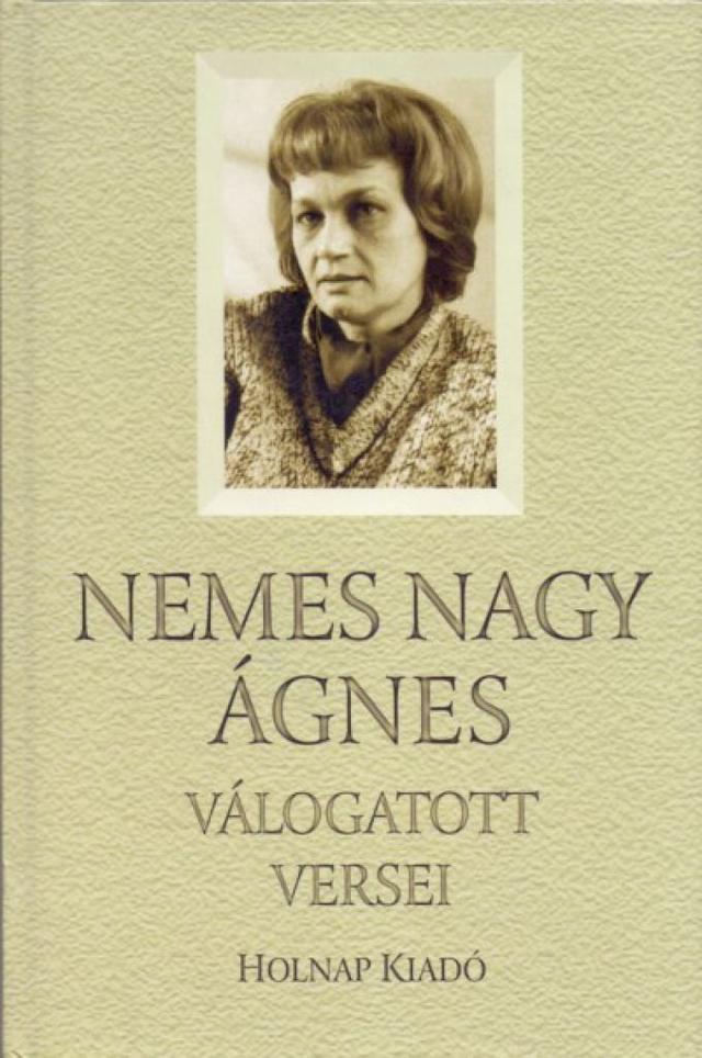 Nemes Nagy Ágnes válogatott versei