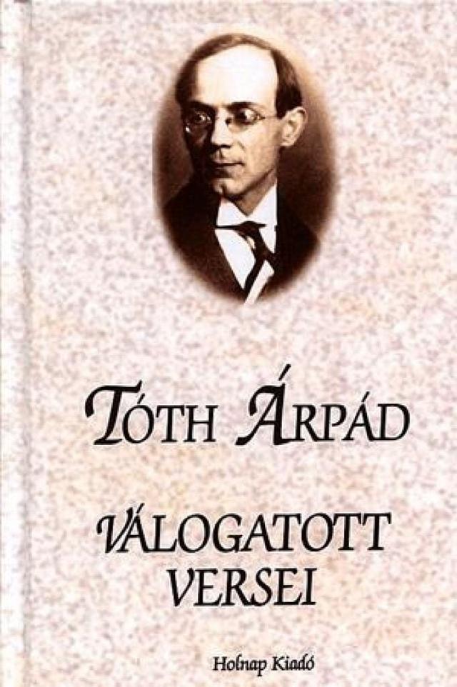 Tóth Árpád válogatott versei