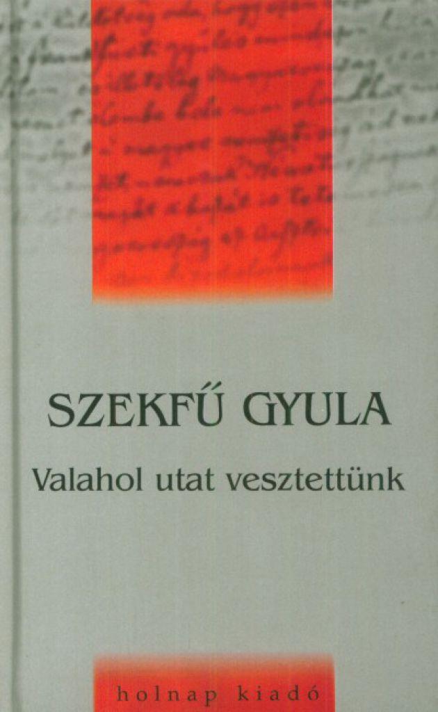 Valahol utat vesztettünk