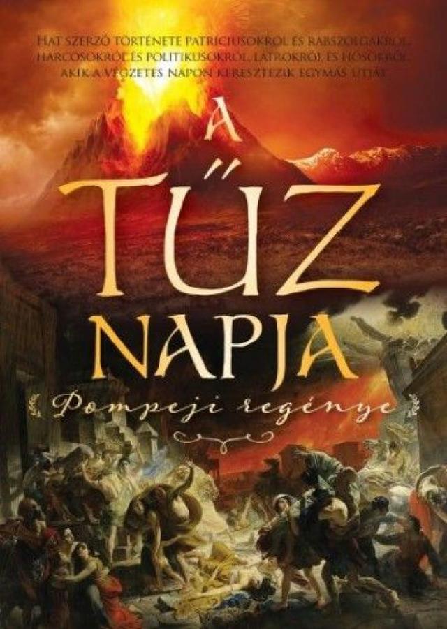 A tűz napja - Pompeji regénye