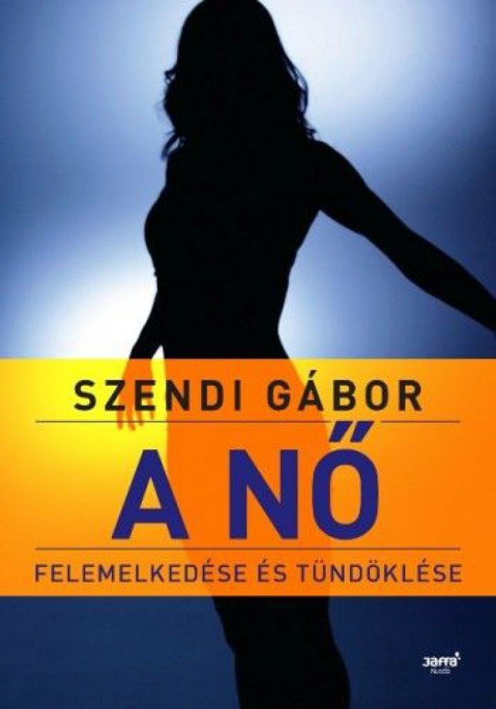 A nő felemelkedése és tündöklése 2. kiadás