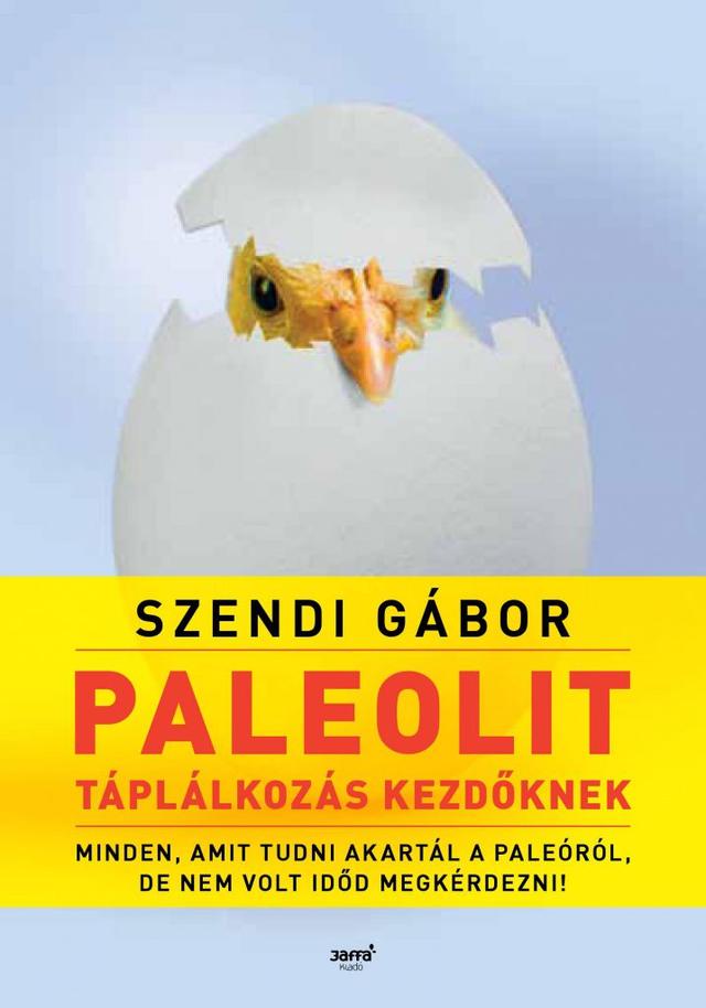 Paleolit táplálkozás kezdőknek - második kiadás