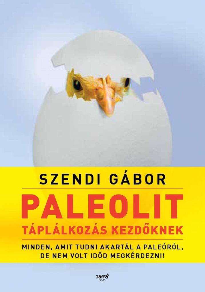 Paleolit táplálkozás kezdőknek - második kiadás