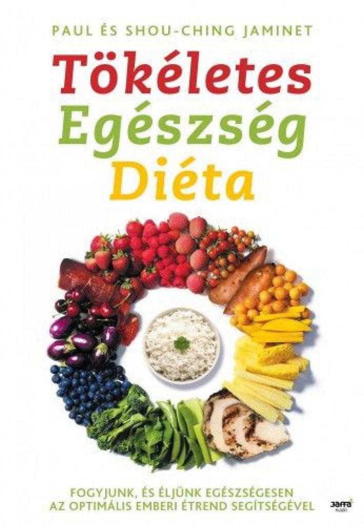 Tökéletes egészségdiéta