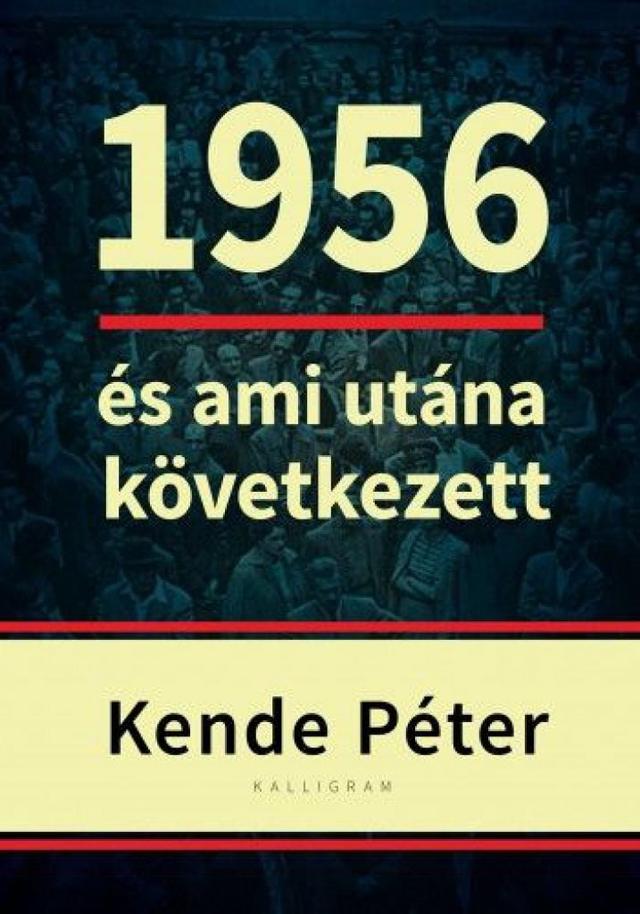 1956 és ami utána következett
