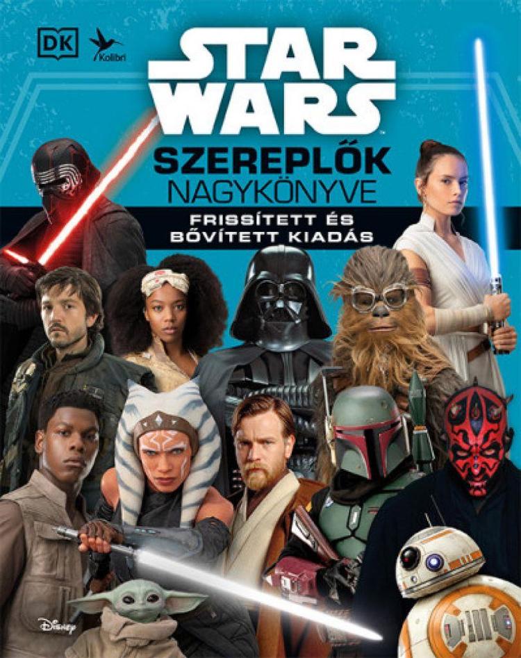 Star Wars - Szereplők nagykönyve - Frissített és bővített kiadás