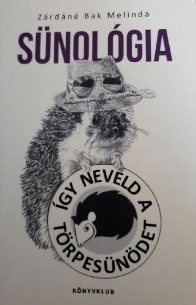 Sünológia - Így neveld a törpesünödet!