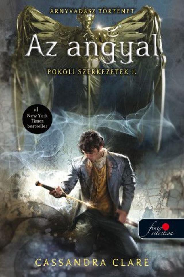 Clockwork Angel - Pokoli szerkezetek 1. - Az angyal