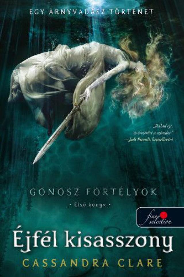 Lady Midnight - Gonosz fortélyok 1. - Éjfél kisasszony