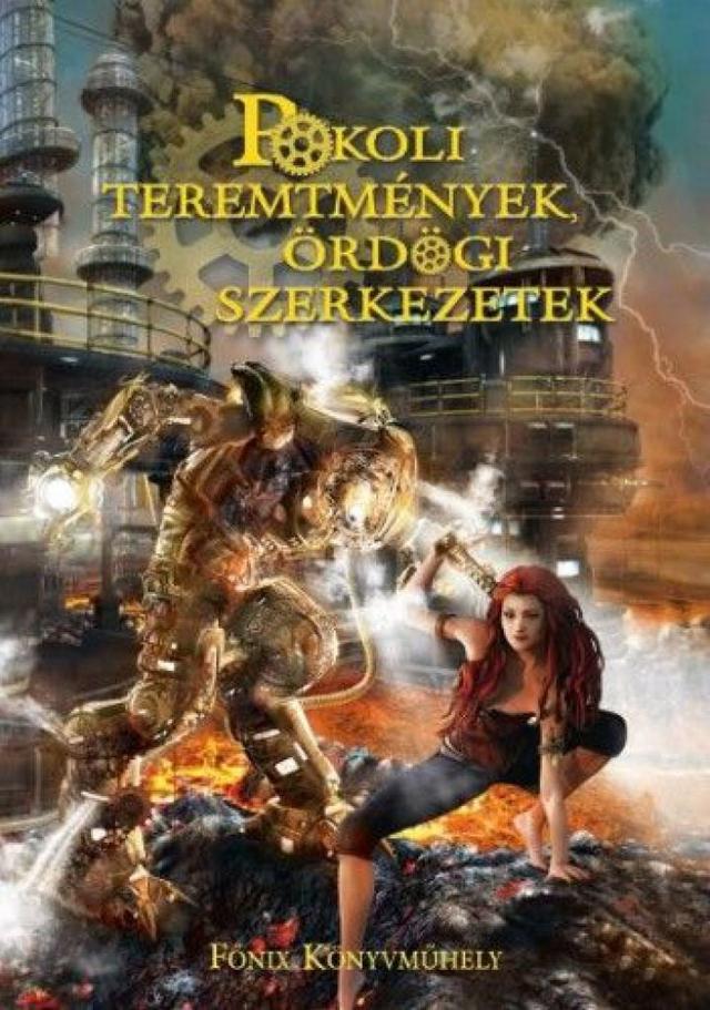 Pokoli teremtmények, ördögi szerkezetek