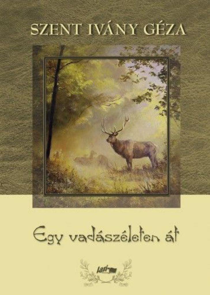 Egy vadászéleten át