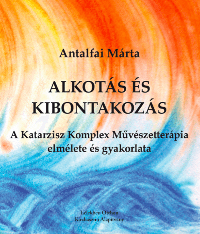 Alkotás és kibontakozás