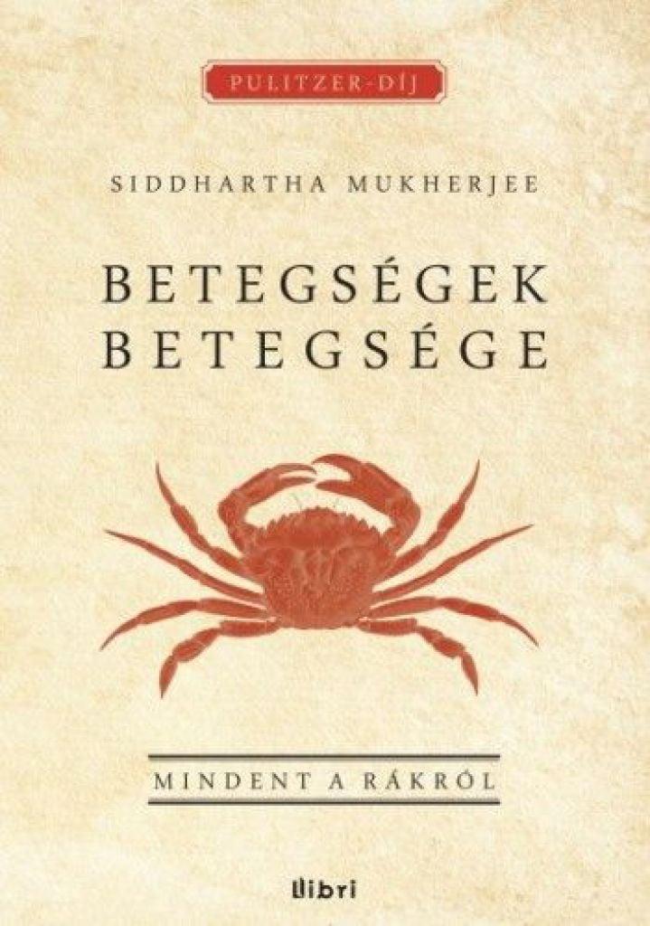 Betegségek betegsége - Mindent a rákról