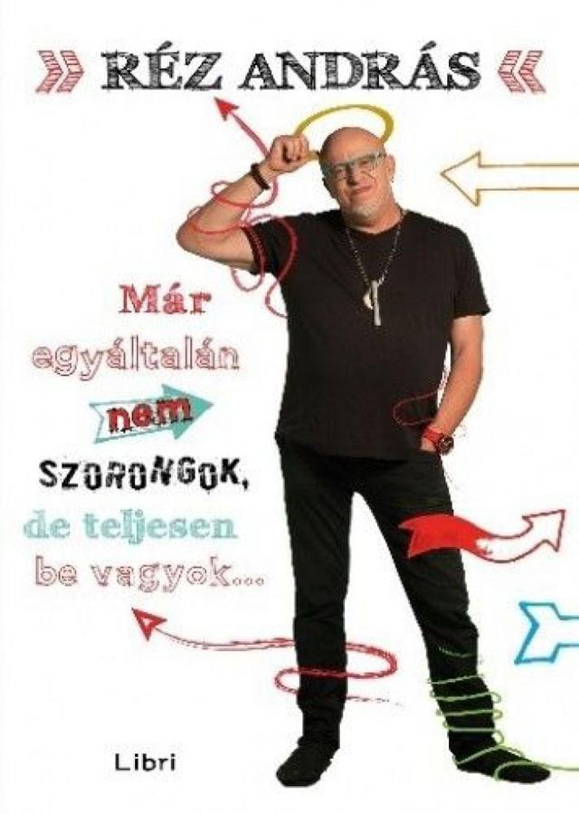 Már egyáltalán nem szorongok, de teljesen be vagyok...