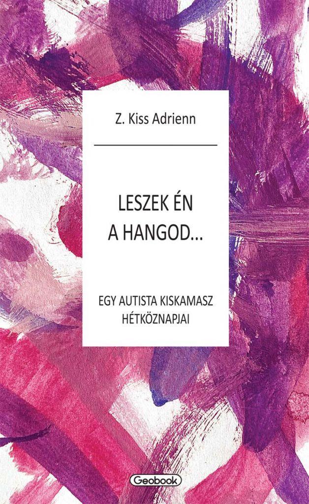 Leszek én a hangod - egy autista kiskamasz hézköznapjai