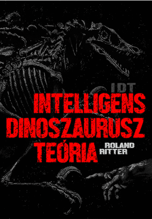 IDT – Intelligens dinoszaurusz teória