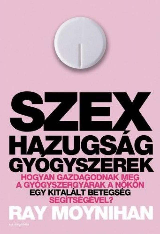 Szex hazugság gyógyszerek