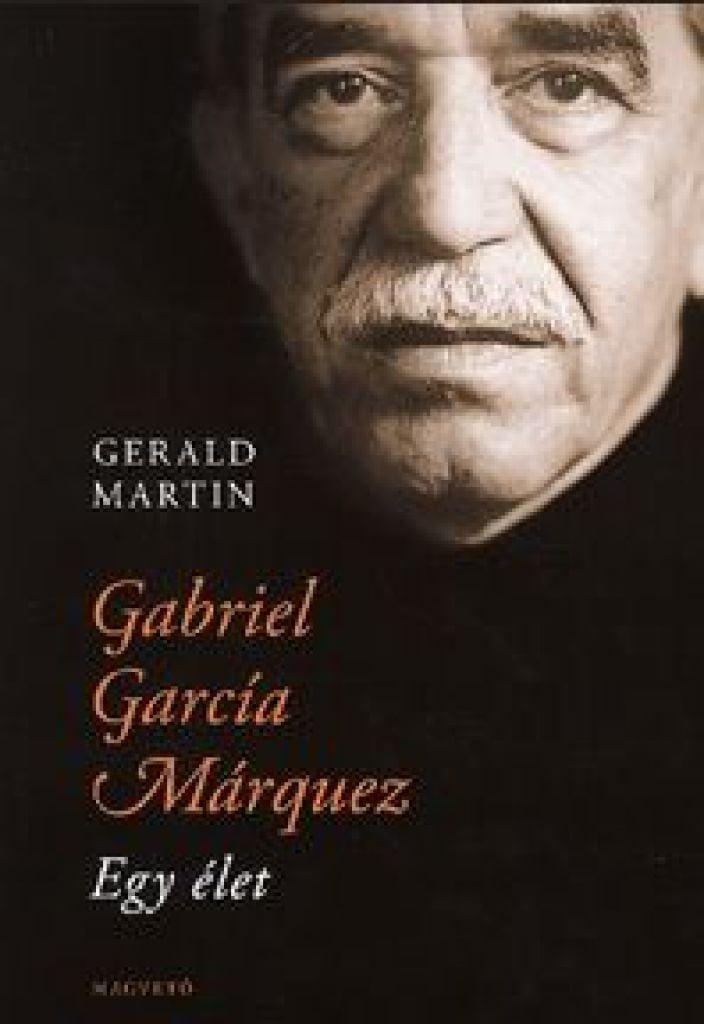 Gabriel García Márquez egy élet
