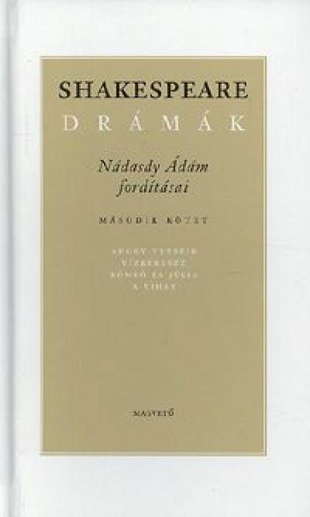 Shakespeare drámák II. - Nádasdy Ádám fordításában