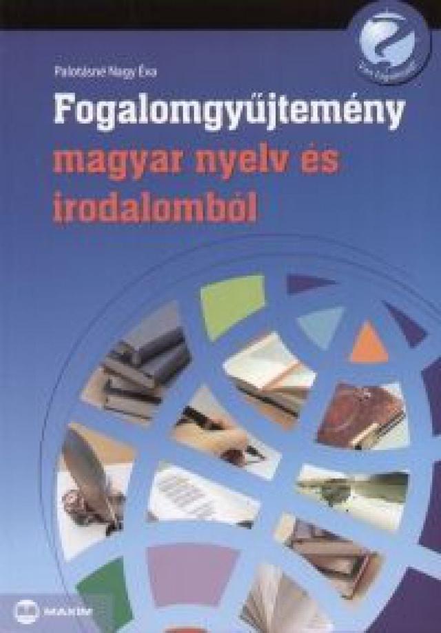 Fogalomgyűjtemény magyar nyelv és irodalomból