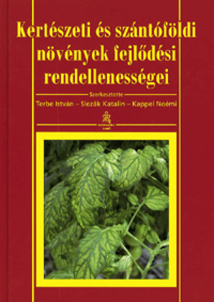 Kertészeti és szántóföldi növények fejlődési rendellenességei