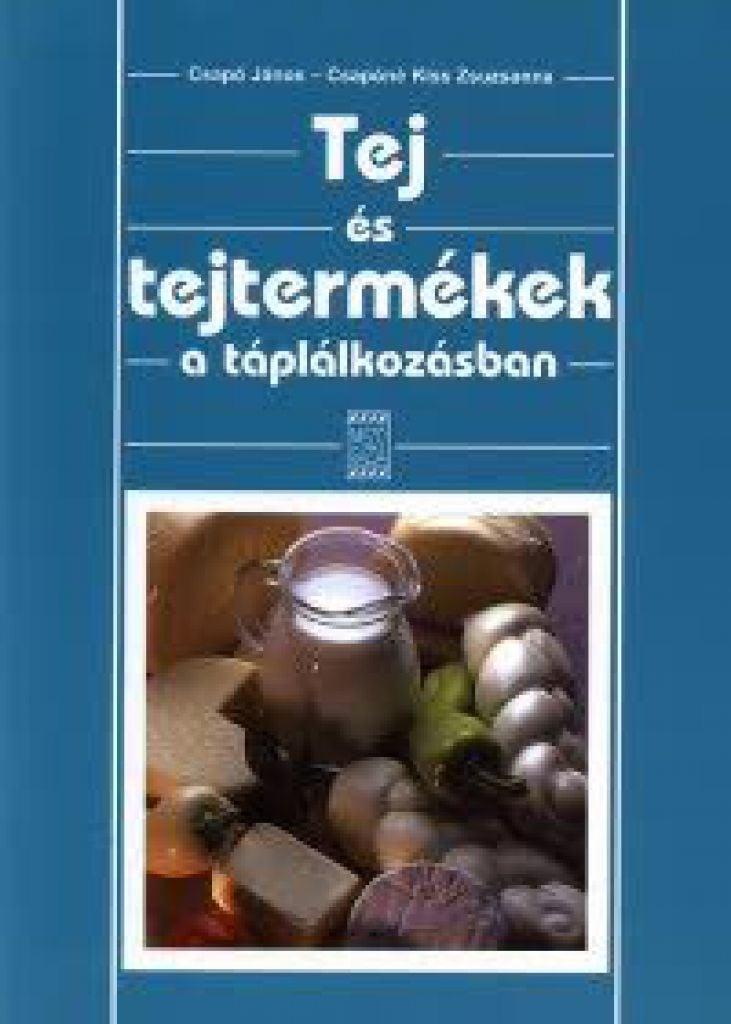 Tej és tejtermékek a táplálkozásban
