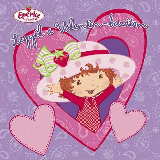 Legyél a Valentin-barátom